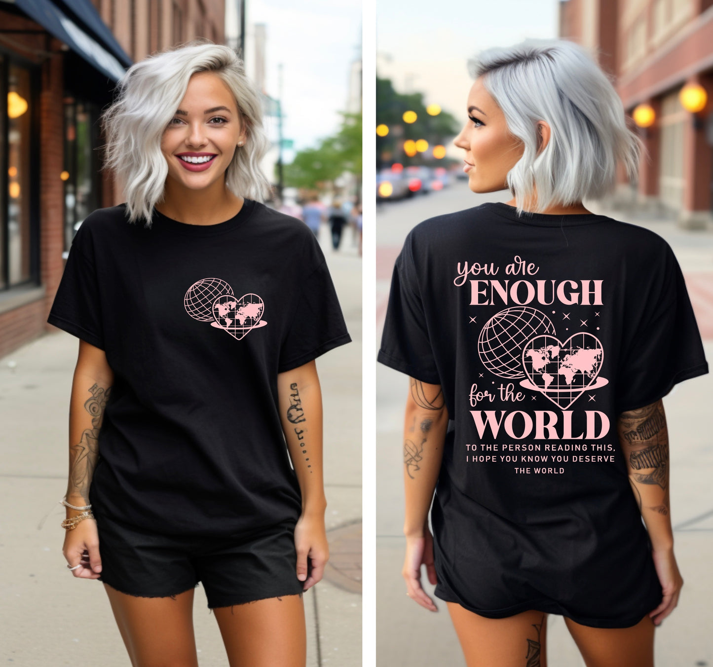 YOU ARE ENOUGH FOR THE WORLD T-SHIRT