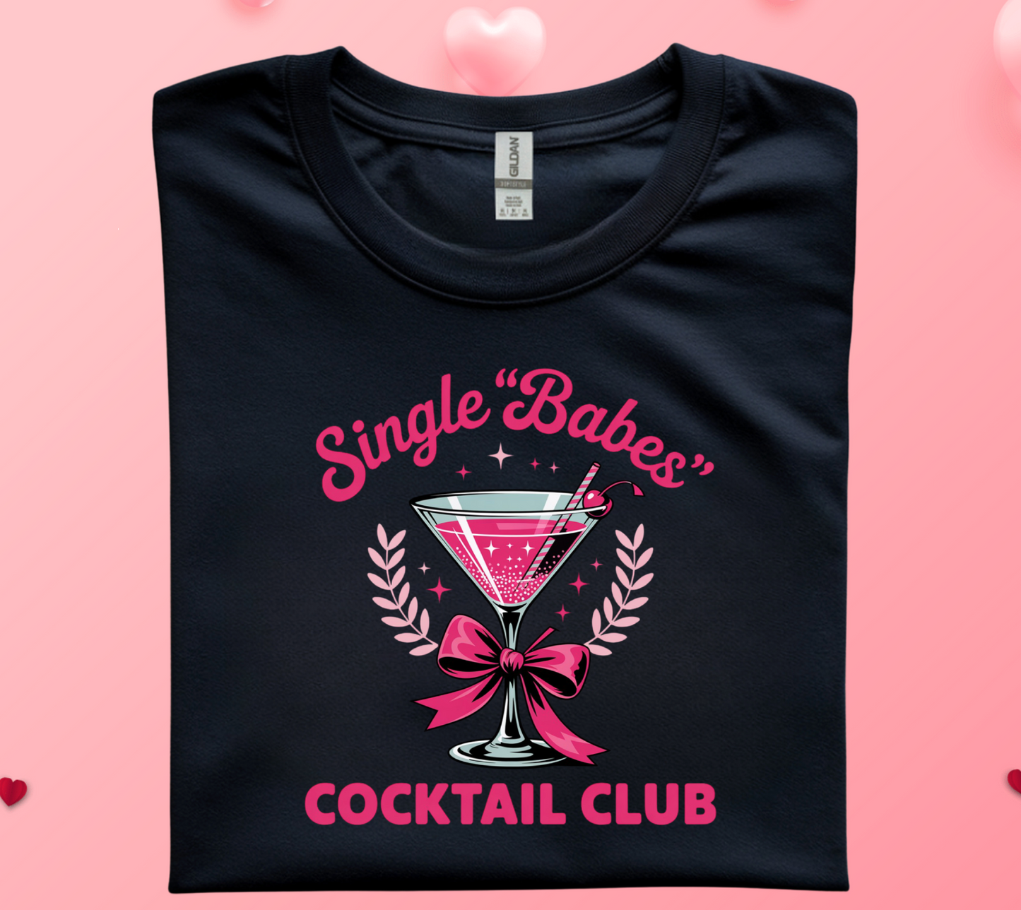 SINGLE BABES COCKTAIL CLUB T-SHIRT