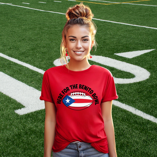 HERE FOR THE BENITO BOWL SUPER BOWL T-SHIRT