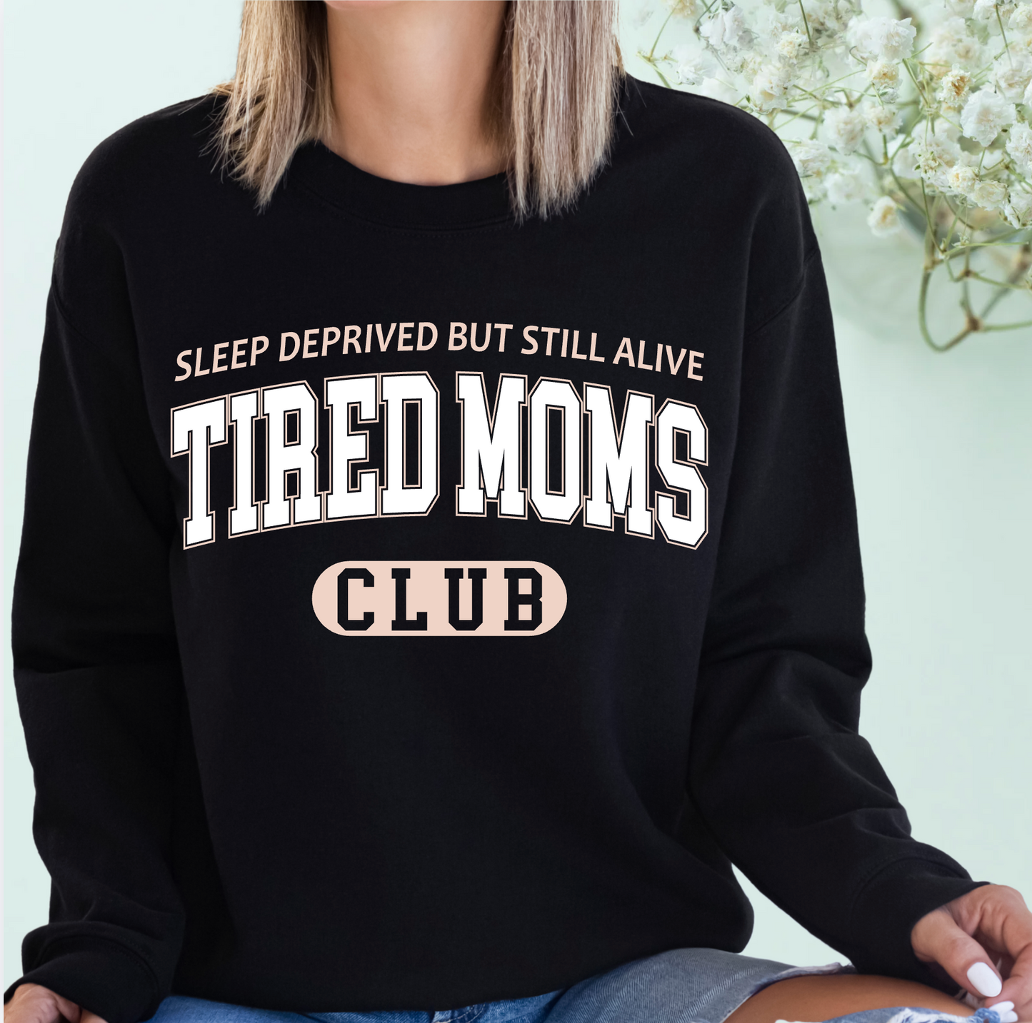 TIRED MOMS CLUB VARSITY SWEATSHIRT