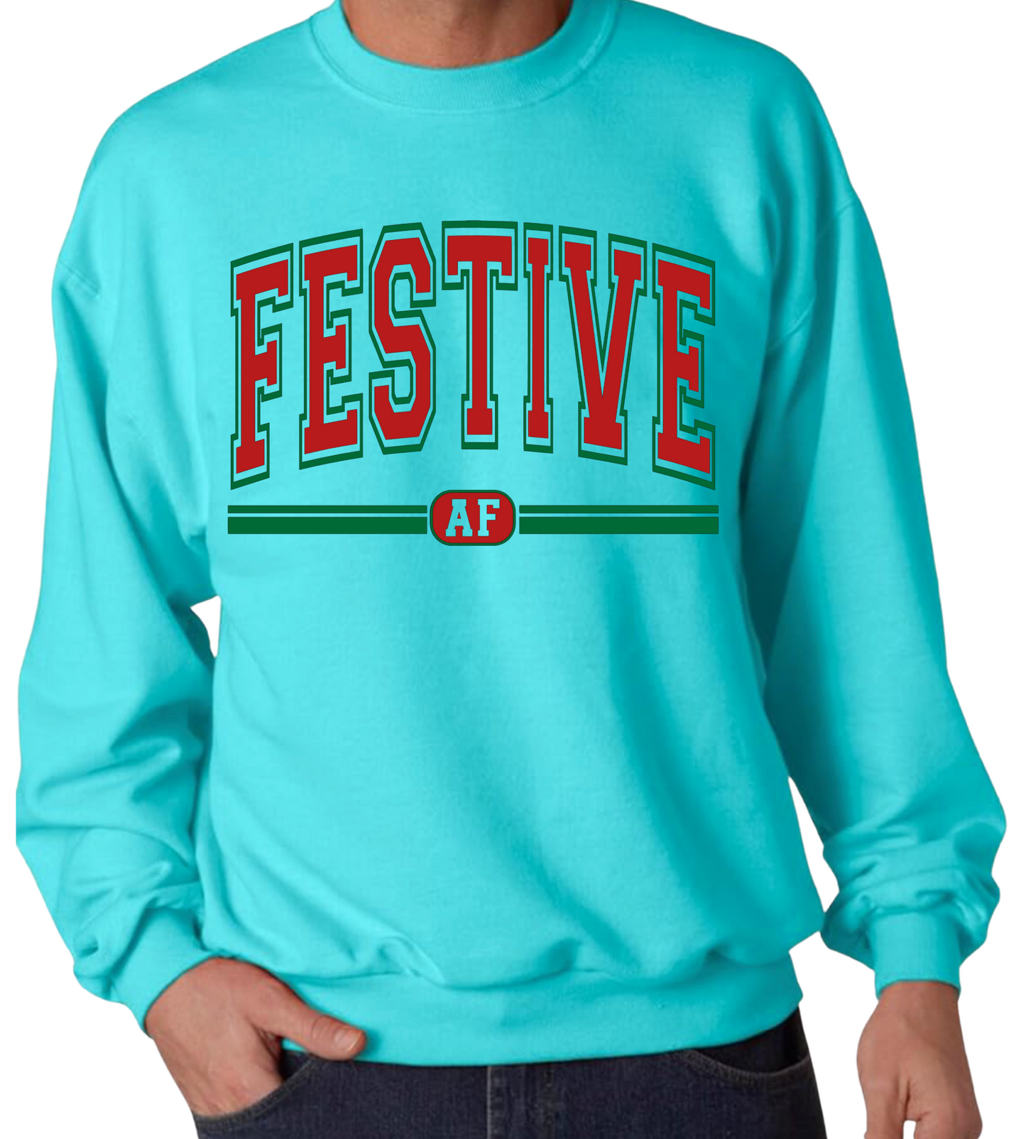 FUNNY FESTIVE AF VARSITY SWEATSHIRT