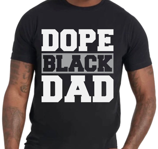 DOPE BLACK DAD T-SHIRT