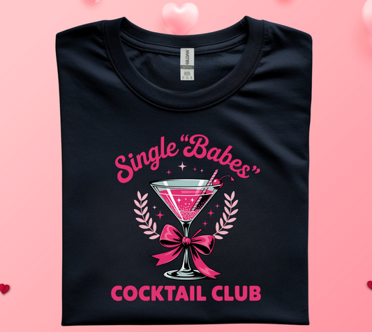 SINGLE BABES COCKTAIL CLUB T-SHIRT