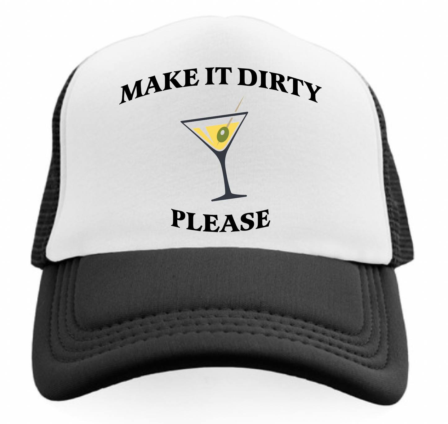 MAKE IT DIRTY PLEASE...MARTINI TRUCKER HAT