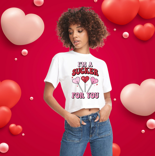 I'M A SUCKER FOR YOU CROP T-SHIRT