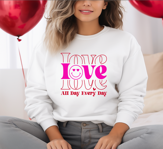 CUTE LOVE SMILEY FACE ALL DAY EVERY SWEATSHIRT