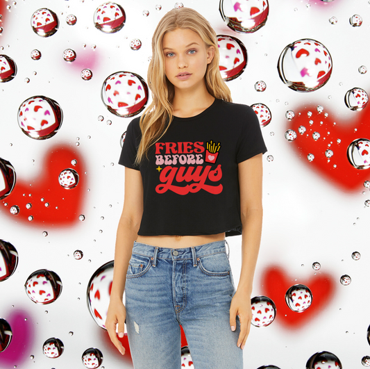 FRIES BEFORE GUYS CROP T-SHIRT