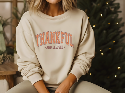 THANKFUL AND BLESSED SWEATSHIRT