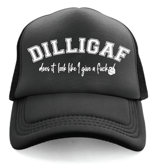 DILLIGAF TRUCKER HAT